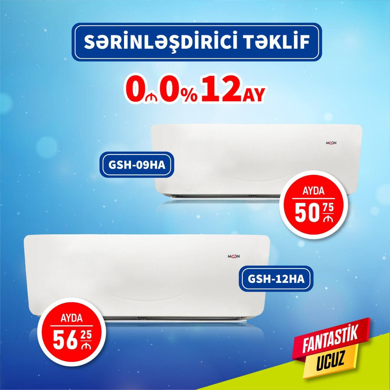Moon Kondisionerləri 30 və 40 kv İlkin Ödənişsiz 12 Aya Faizsiz