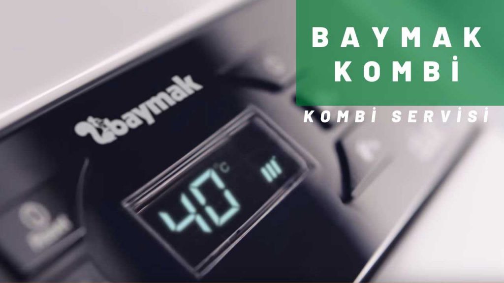 BAYMAK KOMBİ SERVİSİ
